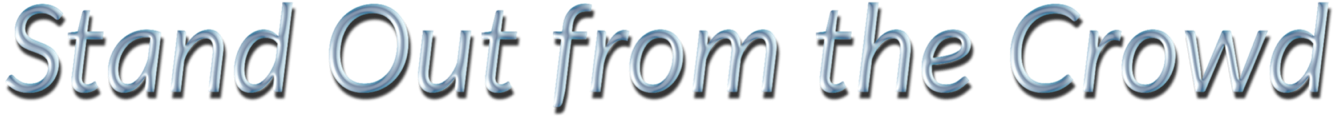 Stand Out from the Crowd